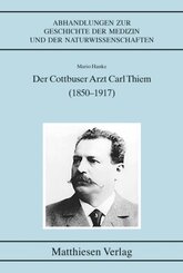 Der Cottbuser Arzt Carl Thiem (1850-1917)