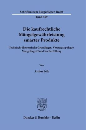 Die kaufrechtliche Mängelgewährleistung smarter Produkte.