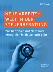 Neue Arbeitswelt in der Steuerberatung