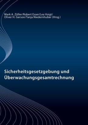 Sicherheitsgesetzgebung und Überwachungsgesamtrechnung