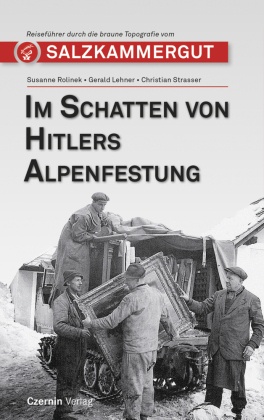 Im Schatten von Hitlers Alpenfestung