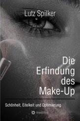 Die Erfindung des Make-Up