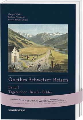 Goethes Schweizer Reisen