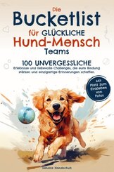 Die Bucketlist für glückliche Hund-Mensch-Teams