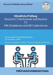 Mündliche Prüfung Deutsch C1 Hochschule und C1 _ Mit Schablonen Lernen