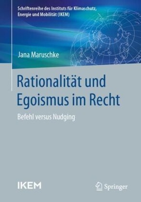 Rationalität und Egoismus im Recht