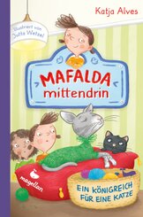 Mafalda mittendrin - Ein Königreich für eine Katze