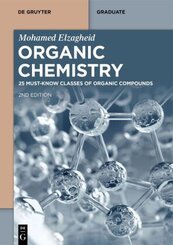 Organic Chemistry: 25 Must-Know Classes of Organic Compounds