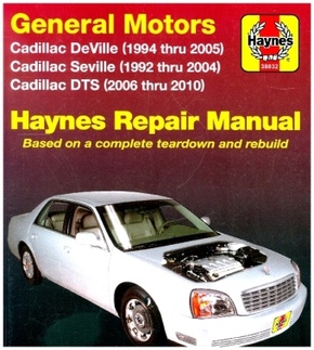 Cadillac DeVille (94-05), Seville (92-04), & DTS (06-10) Haynes Repair Manual (USA)