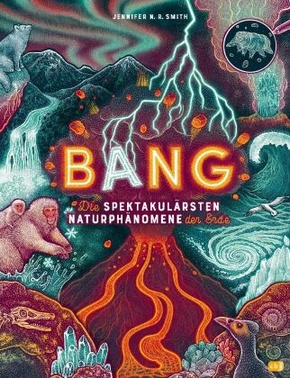 BANG! - Die spektakulärsten Naturphänomene der Erde