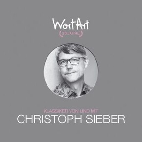 30 Jahre WortArt - Klassiker von und mit Christoph Sieber, 3 Audio-CD