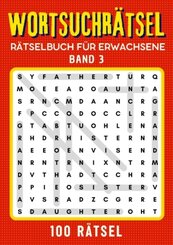 Wortsuchrätsel Rätselbuch für erwachsene - Band 3