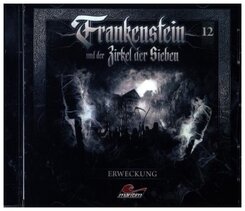Frankenstein und der Zirkel der Sieben - Erweckung, 1 Audio-CD