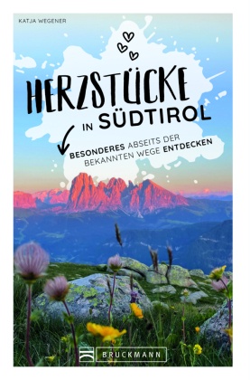 Herzstücke in Südtirol