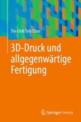 3D-Druck und allgegenwärtige Fertigung