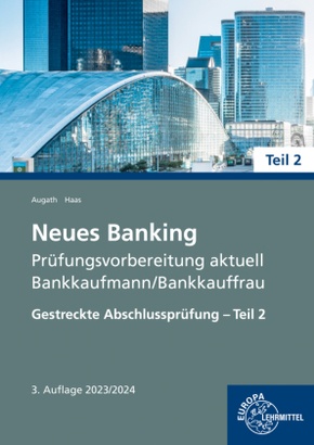 Neues Banking Prüfungsvorbereitung aktuell, 2 Teile