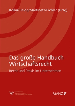 Das große Handbuch Wirtschaftsrecht Recht und Praxis im Unternehmen