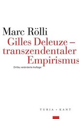 Gilles Deleuze - Transzendentaler Empirismus