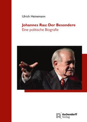 Johannes Rau: Der Besondere