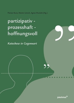 Partizipativ, prozesshaft, hoffnungsvoll