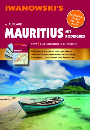 Mauritius mit Rodrigues - Reiseführer von Iwanowski, m. 1 Karte