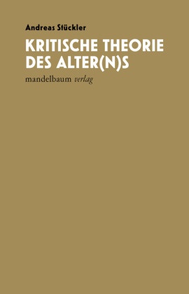 Kritische Theorie des Alter(n)s