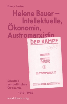 Helene Bauer - Intellektuelle, Ökonomin, Austromarxistin