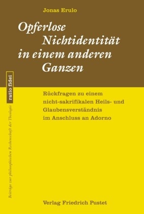 Opferlose Nichtidentität in einem anderen Ganzen