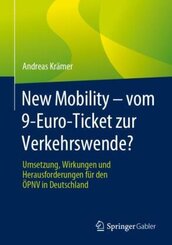 New Mobility - vom 9-Euro-Ticket zur Verkehrswende?