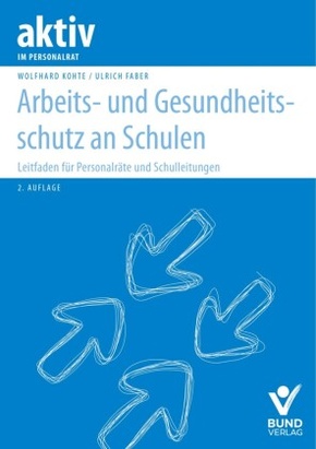 Arbeits- und Gesundheitsschutz an Schulen