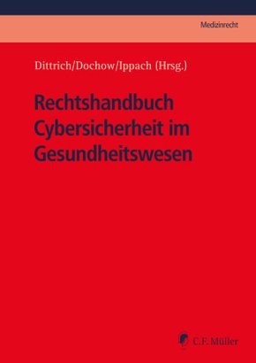 Rechtshandbuch Cybersicherheit im Gesundheitswesen