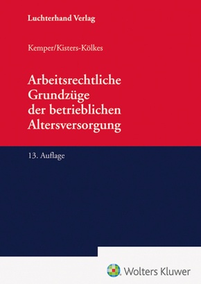 Arbeitsrechtliche Grundzüge der betrieblichen Altersversorgung