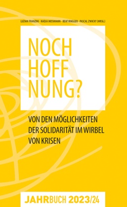 Jahrbuch Denknetz 2023/24: Noch Hoffnung?