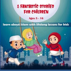 5 FANTASTIC STORIES FOR CHILDREN