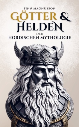 Götter und Helden der Nordischen Mythologie