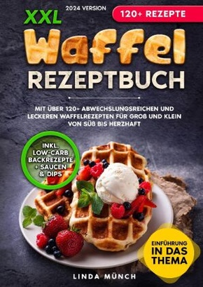 XXL Waffel Rezeptbuch