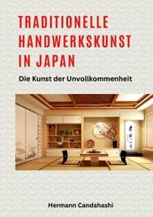 Traditionelle Handwerkskunst  in Japan