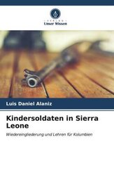 Kindersoldaten in Sierra Leone