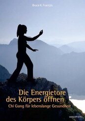 Die Energietore des Körpers öffnen