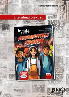 Literaturprojekt zu Koala Crew - geheimnisvolle Spuren