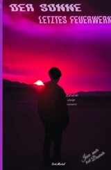 Der Sonne letztes Feuerwerk