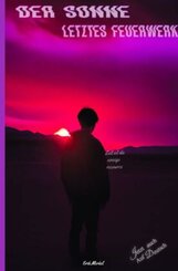 Der Sonne letztes Feuerwerk