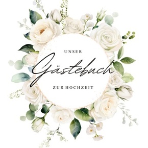 Gästebuch zur Hochzeit mit weißen Rosen