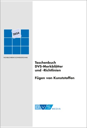 Taschenbuch DVS-Merkblätter und -Richtlinien Fügen von Kunststoffen