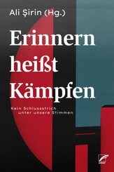 Erinnern heißt Kämpfen