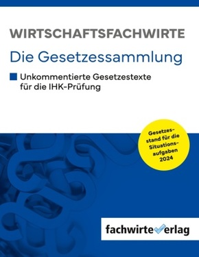 Wirtschaftsfachwirte - Die Gesetzessammlung