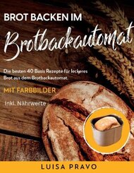 Brot backen im BROTBACKAUTOMAT