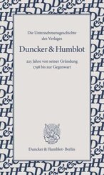 Die Unternehmensgeschichte des Verlages Duncker & Humblot.