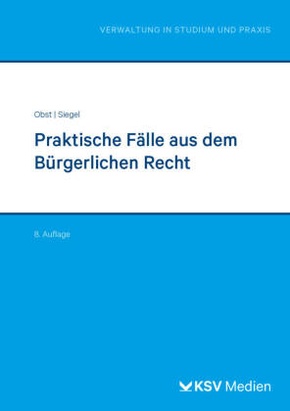 Praktische Fälle aus dem Bürgerlichen Recht