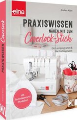 Praxiswissen - Nähen mit dem Coverlock-Stich